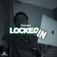 Locked In - Single - Tishaine