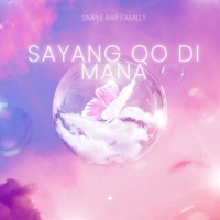 Sayang Qo Di Mana - Single - SIMPLE RAP FAMILLY