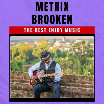 MATRIX adlı sanatçının BROOKEN - Single albümünü dinle
