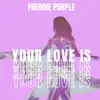 Your Love Is