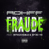 Fraude (feat. AP du 113 &amp; Intouchable) - Rohff Cover Art