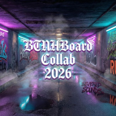BTNHBoard Collab 2026 (feat. Severed Sounds, LFiers, Lost Angel of Havik, Denial RC, Lil Na8, Aeon Raps, Nemoniq, SOLO Tha Assassin, Rayne of Havik & RUM) - Single