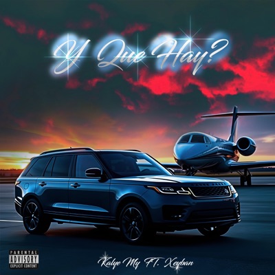 Y QUE HAY? (feat. Xeyvi MY) - Single