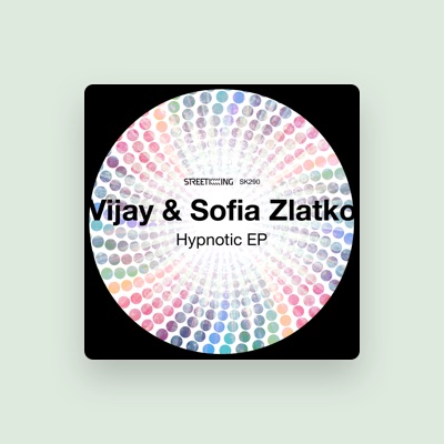 Listen to Vijay & Sofia Zlatko, watch music videos, read bio, see tour dates & more!