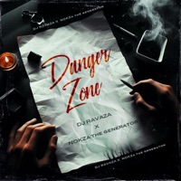 Danger_Zone x Nokza The Generator - Single - DJ Ravaza RSA