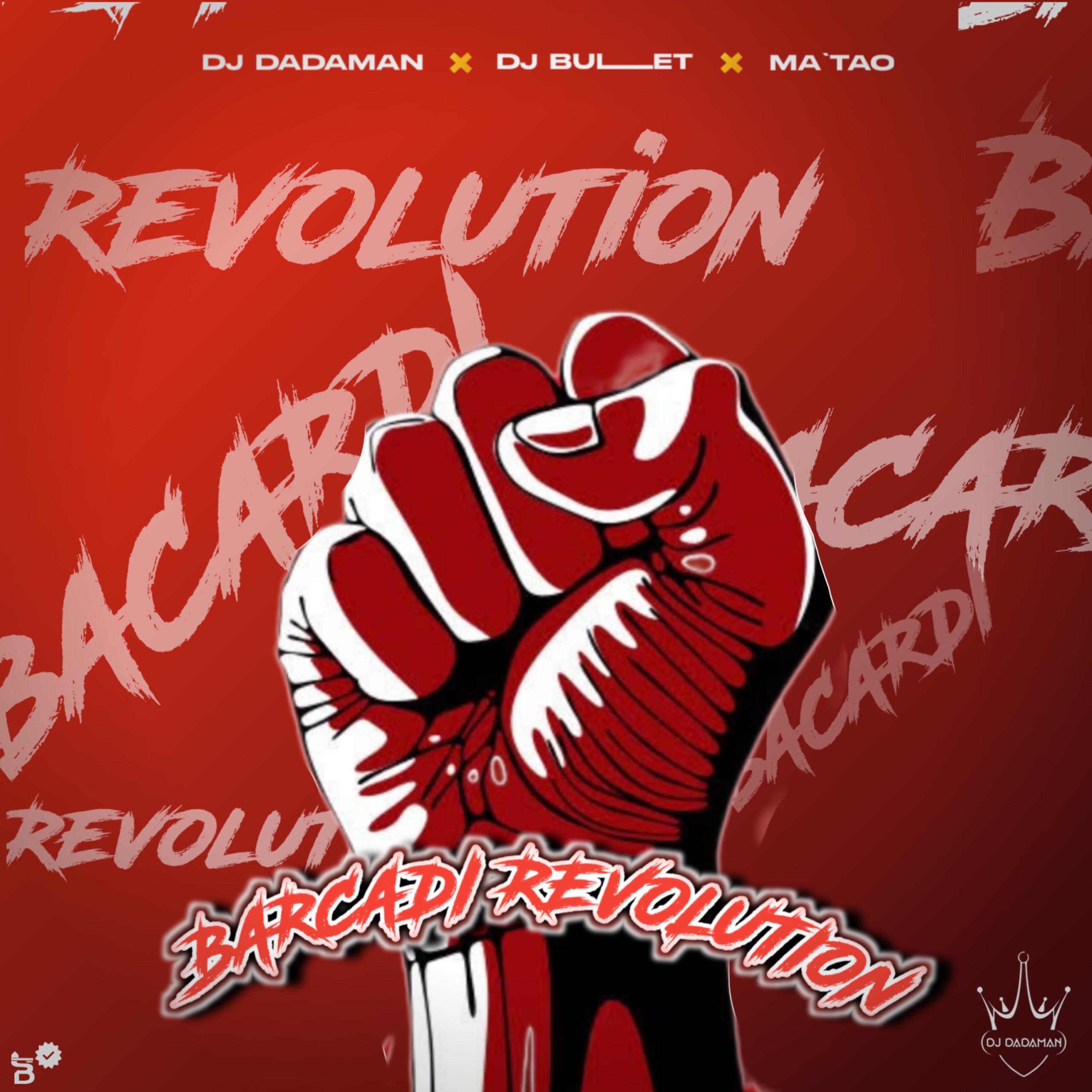 Bacardi Revolution (feat. Dj Bullet & MaTao) - Single