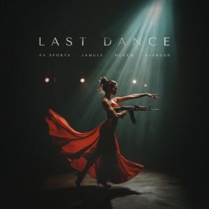 Last Dance (feat. Kianush) - Single