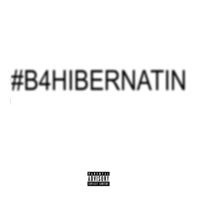 #B4HIBERNATIN - EP