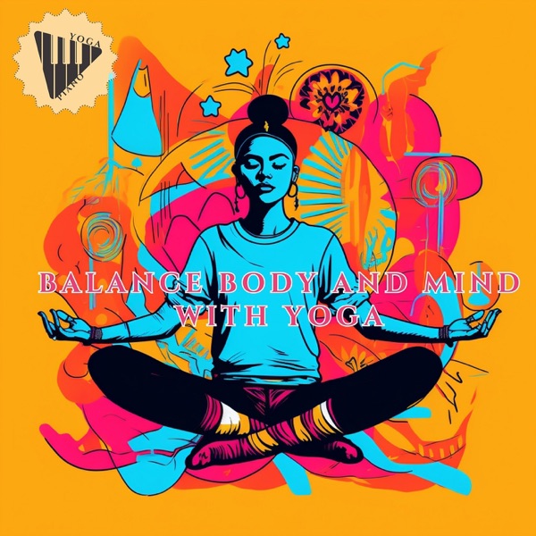 Balance Body and Mind with Yoga