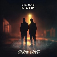 Show Love (feat. K-OtiK) - Single - Lil Na8