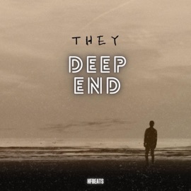 Deep End (feat. THEY) HF bEaTs