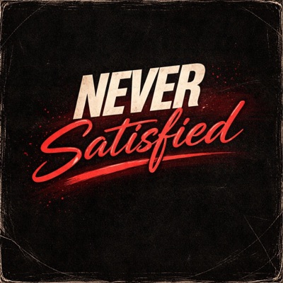 Never Satisfied - Single