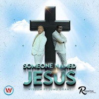 Someone Named Jesus