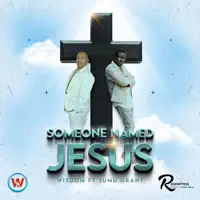 Someone Named Jesus — Wisdom