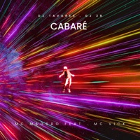 Cabaré (feat. Mc Vick) - Single - DJ 2B, DJ Tavares & Mc Magrão