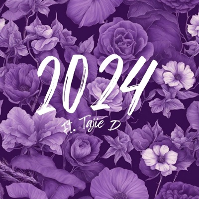 2024 (feat. Tajie D) - Single