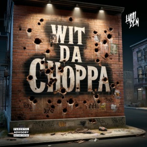 Wit Da Choppa - Single