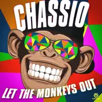 Let the Monkeys Out (Radio Edit) — Chassio