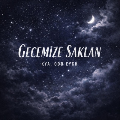 GECEMİZE SAKLAN (feat. Odd Eych) - Single