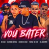 Vou Bater (feat. Trovão no Beat & MC Saci) - Single