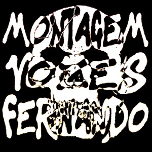 MONTAGEM VOZES FERNANDO - EP