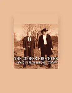 Escucha a The Cooper Brothers, mira videos musicales, lee su biografía, consulta las fechas de las gira y más.