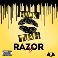 Hawk Tuah - Single - Razor B
