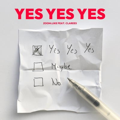 Yes Yes Yes (feat. Clarees) - Single