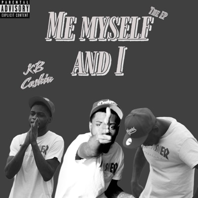 Me Myself & I - EP