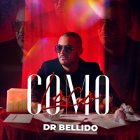 Como Loco - Single - Dr. Bellido