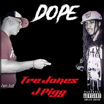 Dope (feat. J Pigg) - Single