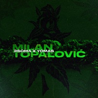 Milan Topalović - Single - 2soma & Yomas