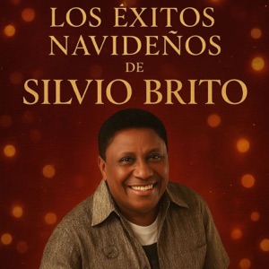 Los Éxitos Navideños de Silvio Brito - EP