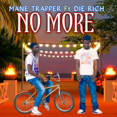 NO MORE (feat. Die Rich) - Single