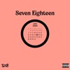 Seven Eighteen - Single