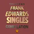  - FRANK EDWARDS   I MADE IT