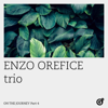 On the Journey, Pt. 4 - EP - Enzo Orefice Trio new Single