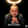 Nichts Ist So Wie Du