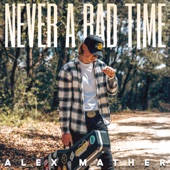 Never a Bad Time artwork