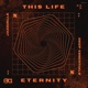 This Life Eternity Single