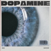 Dopamine - Single - Saksham