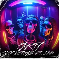 PARTY (feat. ALDAXX, SAM, SAXEL, DOBLE B & $HEEP) - Single - Slop Lepraz