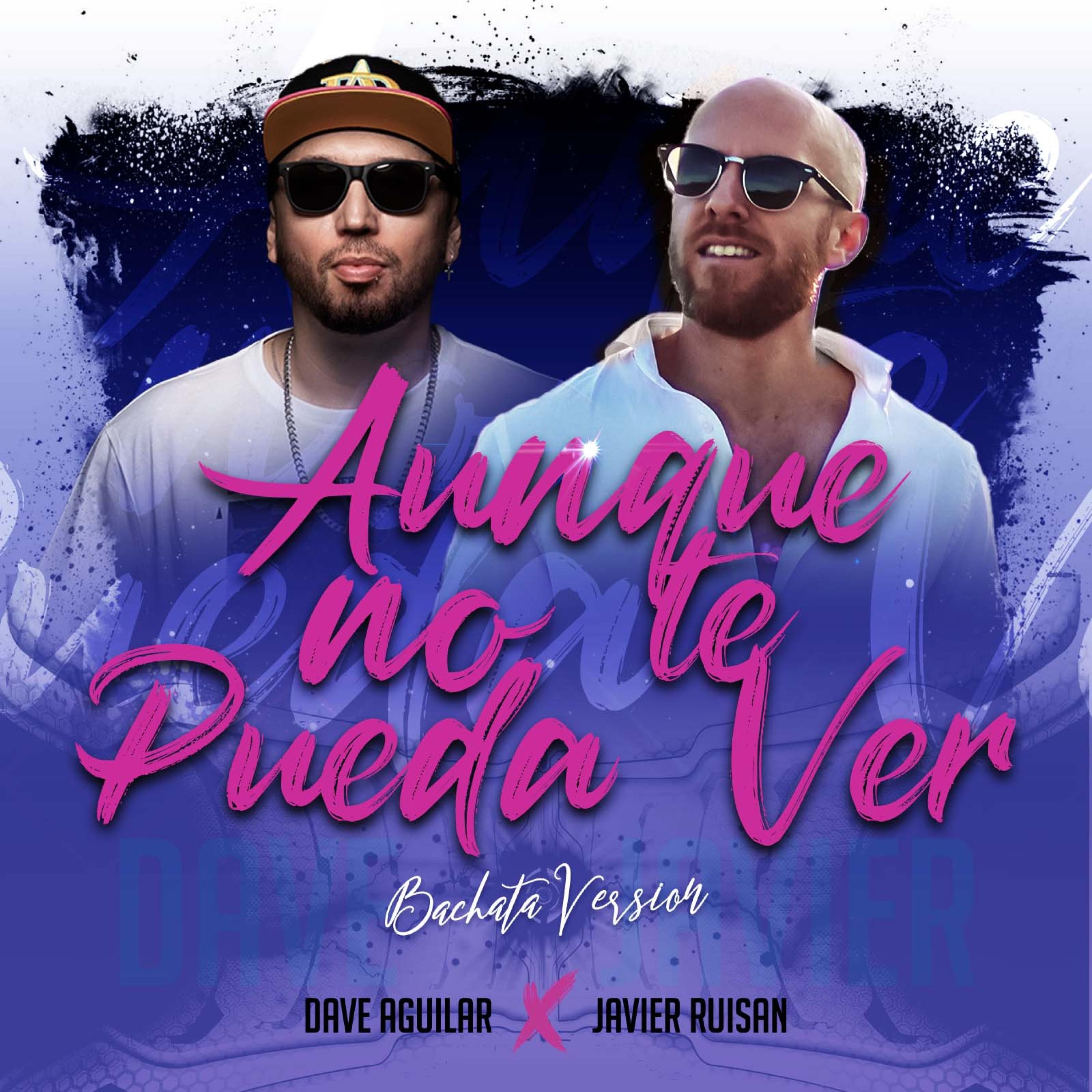Aunque No Te Pueda Ver (Bachata Version) - Single