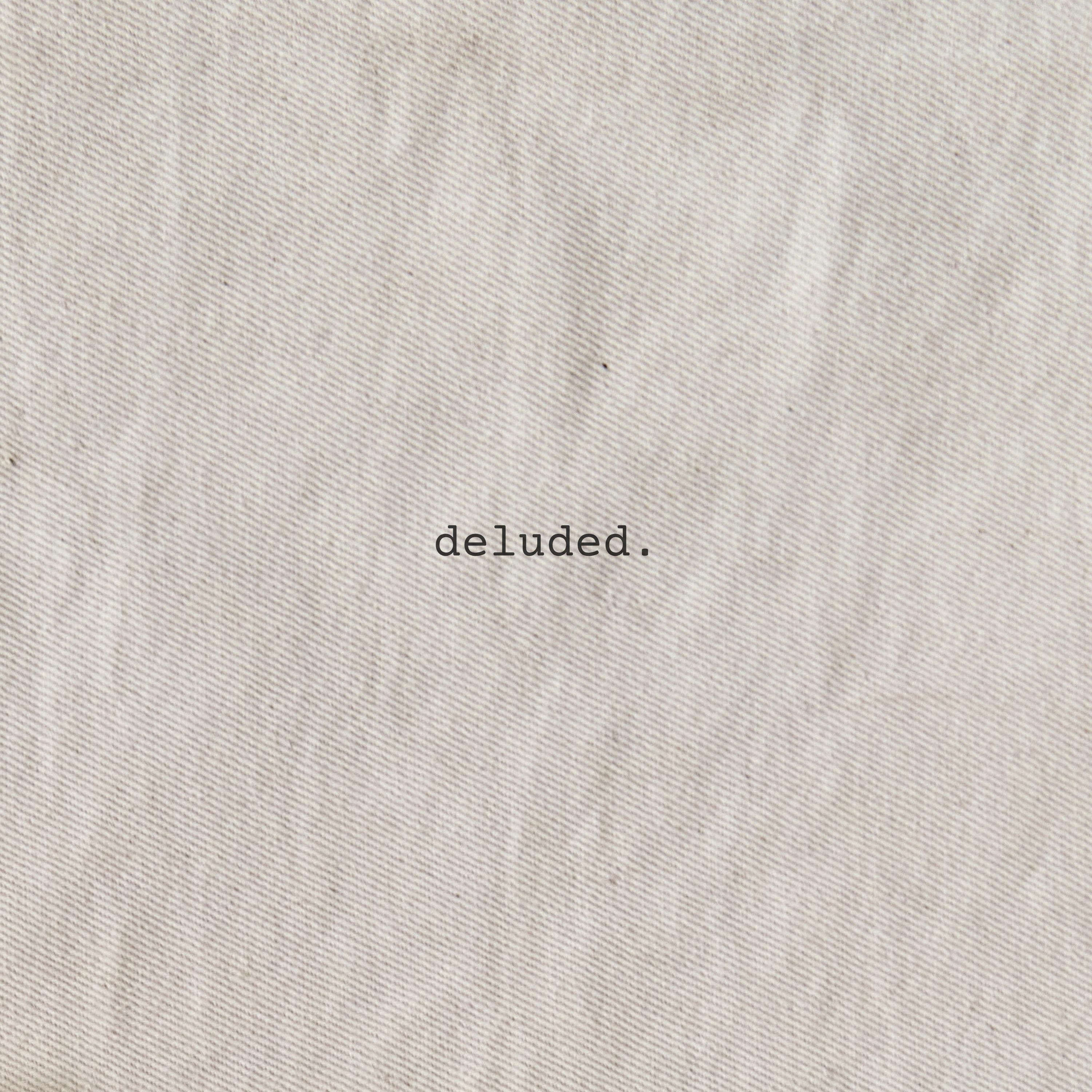 Deluded - Single