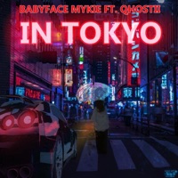 In Tokyo (feat. Qhostii) - Single - Babyface Mykie