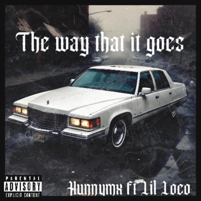 The way that it goes (feat. Lil Loco) - Single