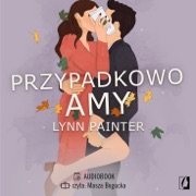 Przypadkowo Amy (Unabridged) - Lynn Painter