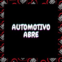 Automotivo Abre (feat. MC Eoge) - Single - DJ PEDRO WALKER, Love Fluxos & Mc Magrinho