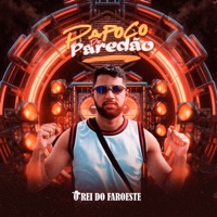 Papoco de Paredão - EP - O Rei do Faroeste