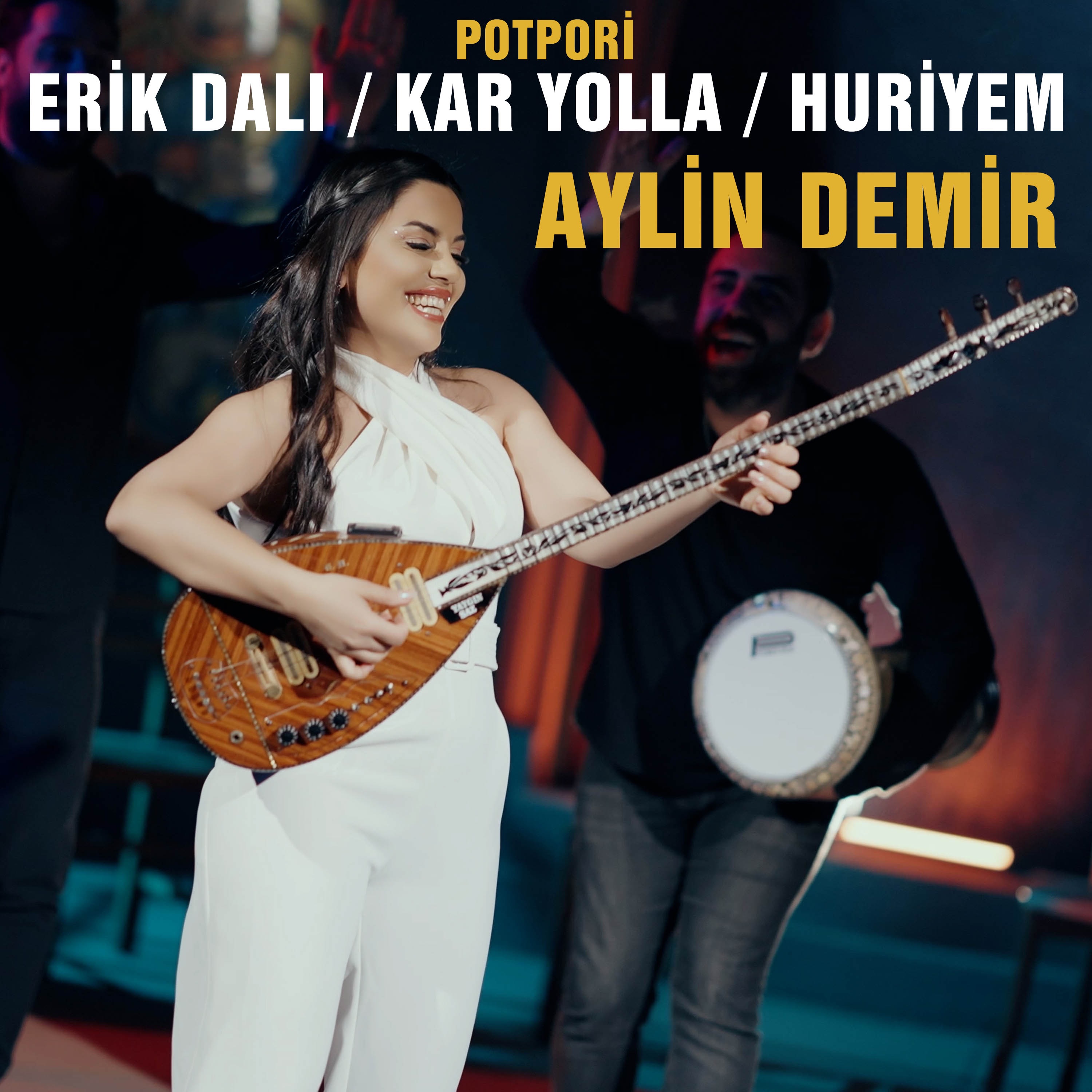 Potpori : Erik Dalı / Kar Yolla / Huriyem - Single